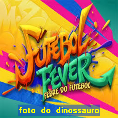 foto do dinossauro mais feio do mundo